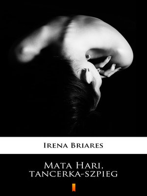 cover image of Mata Hari, tancerka-szpieg
